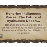 Ayahuasca Indigenous Voices
